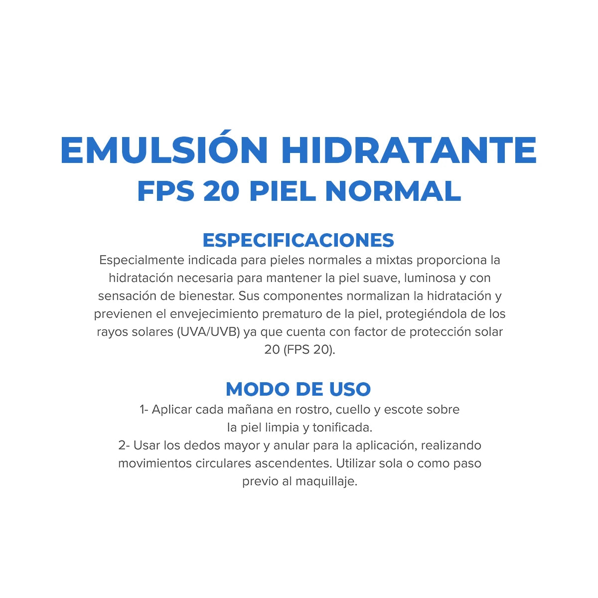 EMULSIÓN HIDRATANTE DE DÍA CON FPS 20 - PIELES NORMALES - 70ml